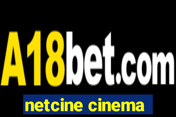 netcine cinema